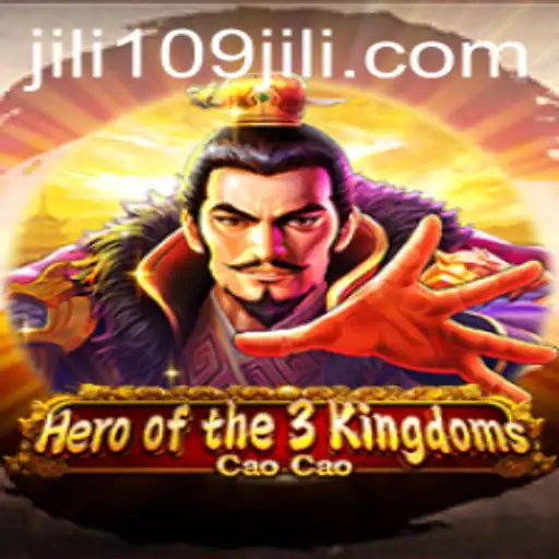 Exploring Heroofthe3KingdomsCaoCao: A Strategic Adventure in the Realm of 109jili