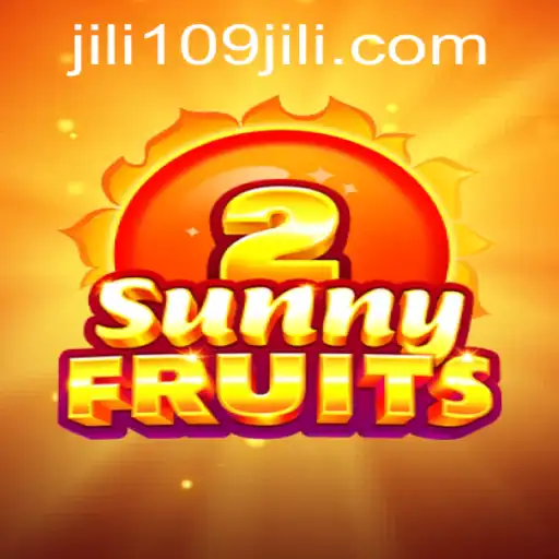 Exploring SunnyFruits2: A Thrilling Journey into the World of 109jili